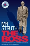 David Mason et Ian Stewart - Mr Struth: The Boss.