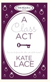 Kate Lace - A Class Act.