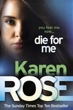 Karen Rose - Die For Me (The Philadelphia/Atlanta Series Book 1).