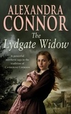 Alexandra Connor - The Lydgate Widow - A heartrending saga of tragedy, family and love.