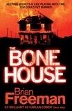 Brian Freeman - The Bone House - An electrifying thriller with gripping twists.