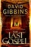 David Gibbins - The Last Gospel.