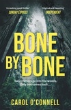 Carol O'Connell - Bone by Bone - a gripping who-dunnit with a twist you don't see coming.