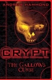 Andrew Hammond - CRYPT: The Gallows Curse.