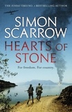 Simon Scarrow - Hearts of Stone - A gripping historical thriller of World War II and the Greek resistance.