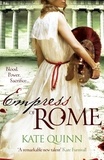 Kate Quinn - Empress of Rome.