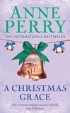 Anne Perry - A Christmas Grace (Christmas Novella 6) - A festive mystery set in rugged western Ireland.