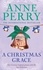 Anne Perry - A Christmas Grace (Christmas Novella 6) - A festive mystery set in rugged western Ireland.