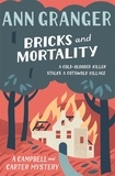 Ann Granger - Bricks and Mortality (Campbell & Carter Mystery 3) - A cosy English village crime novel of wit and intrigue.