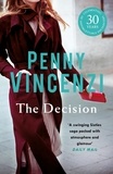Penny Vincenzi - The Decision - From fab fashion in the 60s to a tragic twist - unputdownable.