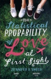Jennifer E. Smith - The Statistical Probability of Love at First Sigh.
