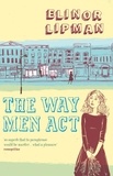 Elinor Lipman - The Way Men Act.