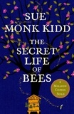 Sue Monk Kidd - The Secret Life of Bees.