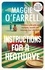Maggie O'Farrell - Instructions for a Heatwave.