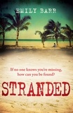 Emily Barr - Stranded - An unputdownable psychological thriller set on a desert island.