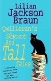 Lilian Jackson Braun - Qwilleran's Short and Tall Tales.