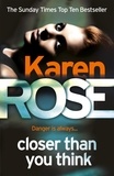 Karen Rose - Closer Than You Think (The Cincinnati Series Book 1).