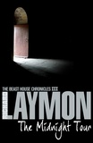 Richard Laymon - The Midnight Tour (The Beast House Chronicles, Book 3) - A chilling horror novel full of suspense.