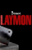 Richard Laymon - Beware! - A thrilling and shockingly macabre horror novel.