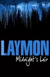Richard Laymon - Midnight's Lair - A terrifying journey deep underground.
