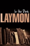 Richard Laymon - In the Dark - A treasure hunt turns deadly.