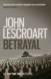 John Lescroart - Betrayal (Dismas Hardy series, book 12) - A crime thriller of legal and moral dilemmas with explosive twists.