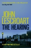 John Lescroart - The Hearing (Dismas Hardy series, Book 7) - A riveting legal thriller full of twists.