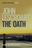 John Lescroart - The Oath (Dismas Hardy series, book 8) - A page-turning medical crime thriller.