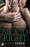 Karin Tabke - Bloodright: Blood Moon Rising Book 2.