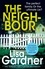 Lisa Gardner - The Neighbour (Detective D.D. Warren 3) - A gripping thriller with a heart-stopping twist.