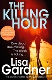 Lisa Gardner - The Killing Hour (FBI Profiler 4).