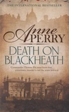 Anne Perry - Death on Blackheath.