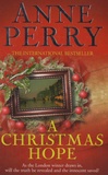 Anne Perry - A Christmas Hope.