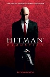 Raymond Benson - Hitman: Damnation.