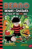 Craig Graham et Mike Stirling - Beano Dennis &amp; Gnasher: Attack of the Evil Veg.