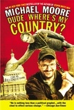 Michael Moore - Dude, Where's My Country?.