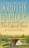 Dorothy Garlock - The Edge of Town.