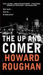 Howard Roughan - The Up and Comer.