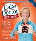 Anne Byrn - The Cake Mix Doctor Returns! - With 160 All-New Recipes.