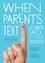 Sophia Fraioli et Lauren Kaelin - When Parents Text - So Much Said...So Little Understood.