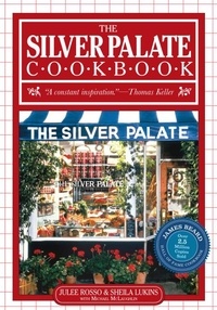 Sheila Lukins et Julee Rosso - The Silver Palate Cookbook.