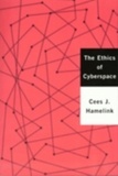 Cees-J Hamelink - The Ethics Of Cyberspace.