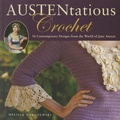 Melissa Horozewski - Austentatious Crochet - 36 Contemporary Designs form the World of Jane Austen.