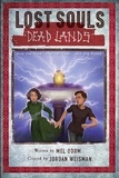 Jordan Weisman et Mel Odom - Lost Souls: Dead Lands.