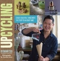 Danny Seo - Upcycling - Create Beautiful Things with the Stuff You Already Have.