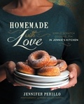 Jennifer Perillo - Homemade with Love - Simple Scratch Cooking from In Jennie's Kitchen.