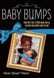 Nicole Polizzi - Baby Bumps - From Party Girl to Proud Mama, and all the Messy Milestones Along the Way.