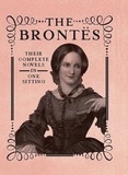Jennifer Kasius - The Brontes - The Complete Novels in One Sitting.