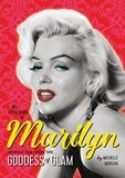 Michelle Morgan - The Little Book of Marilyn - Inspiration from the Goddess of Glam.