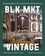 Jannah Handy et Kiyanna Stewart - BLK MKT Vintage - Reclaiming Objects and Curiosities That Tell Black Stories.